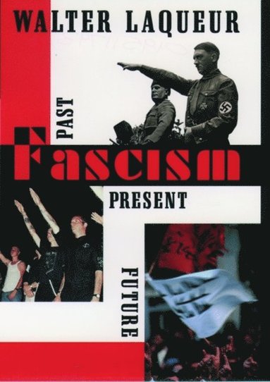 Walter Laqueur - Fascism: Past, Present, Future, Häftad