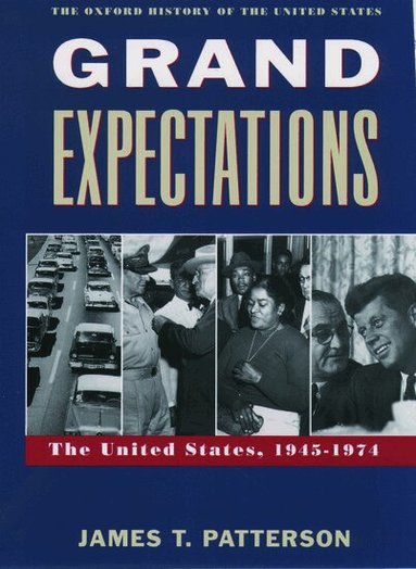 James T. Patterson - Grand Expectations, Häftad
