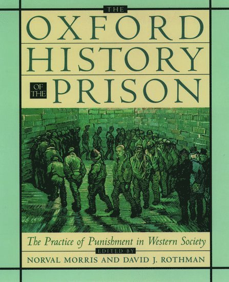 The Oxford History of the Prison 1