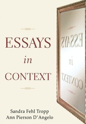 Tropp, D'Angelo - Essays in Context, Inbunden