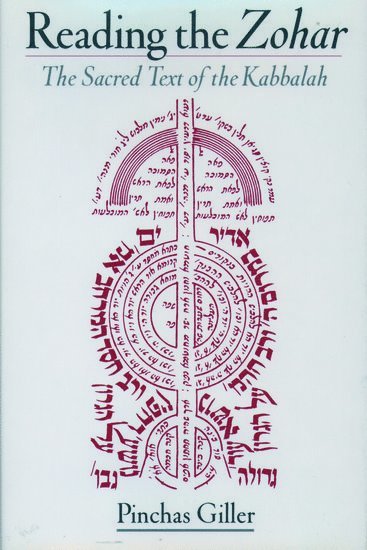 Pinchas Giller, University of Judaism) Giller, Pinchas (Professor of Medieval Jewish Thought, Ziegler School of Rabbinic Studies, Professor of Medieval Jewish Thought, Ziegler School of Rabbinic Studies - Reading the Zohar, Inbunden
