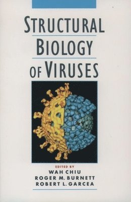 Wah Chiu, Wah Chiu, Roger M. Burnett - Structural Biology of Viruses, Häftad