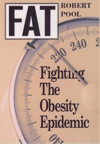bokomslag Fat: Fighting the Obesity Epidemic