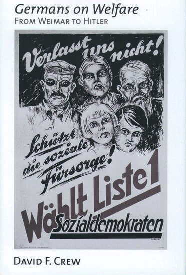 David F. Crew - Germans on Welfare, Häftad