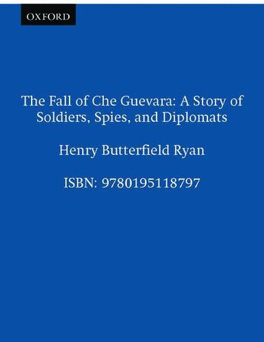 bokomslag The Fall of Che Guevara