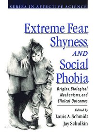 bokomslag Extreme Fear, Shyness, and Social Phobia