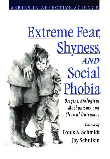 Louis a. Schmidt, Jay Schulkin, Louis A. Schmidt, Jay Schulkin - Extreme Fear, Shyness, and Social Phobia, Inbunden