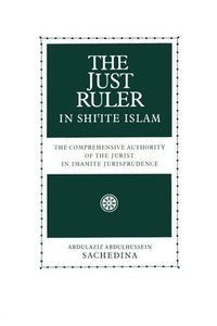 bokomslag The Just Ruler in Shi'ite Islam