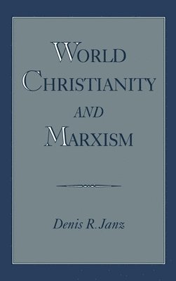 bokomslag World Christianity and Marxism