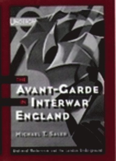 bokomslag The Avant-Garde in Interwar England