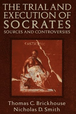 bokomslag The Trial and Execution of Socrates