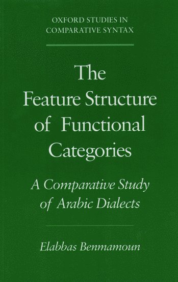 The Feature Structure of Functional Categories 1