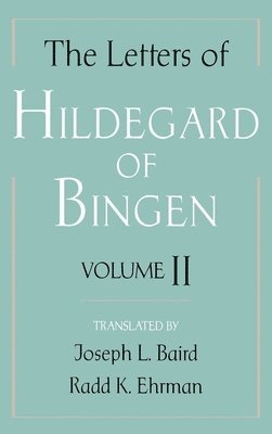 bokomslag The Letters of Hildegard of Bingen: The Letters of Hildegard of Bingen