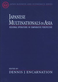 bokomslag Japanese Multinationals in Asia