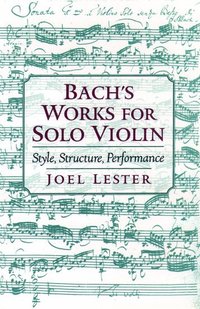 bokomslag Bach's Works for Solo Violin