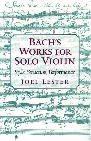Joel Lester, Mannes College of Music) Lester, Joel (Dean, Dean - Bach's Works for Solo Violin, Inbunden