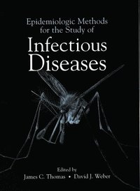 bokomslag Epidemiologic Methods for the Study of Infectious Diseases