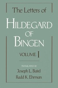 bokomslag The Letters of Hildegard of Bingen: The Letters of Hildegard of Bingen