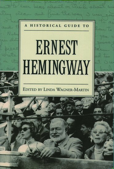 Linda Wagner-Martin - A Historical Guide to Ernest Hemingway, Häftad