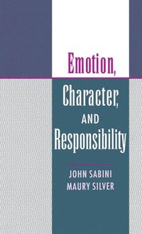 bokomslag Emotion, Character, and Responsibility