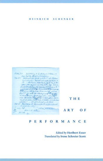 Heinrich Schenker, Heribert Esser - The Art of Performance, Inbunden