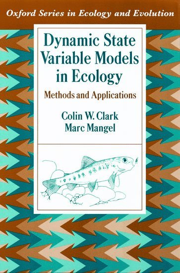 Dynamic State Variable Models in Ecology