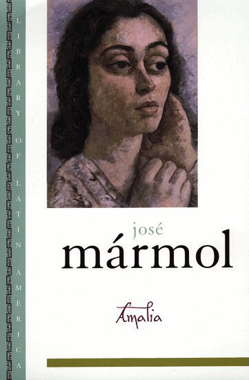 José Mármol, Dorris Sommer - Amalia, Häftad