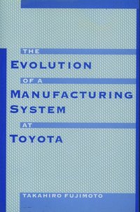 bokomslag The Evolution of Manufacturing Systems at Toyota