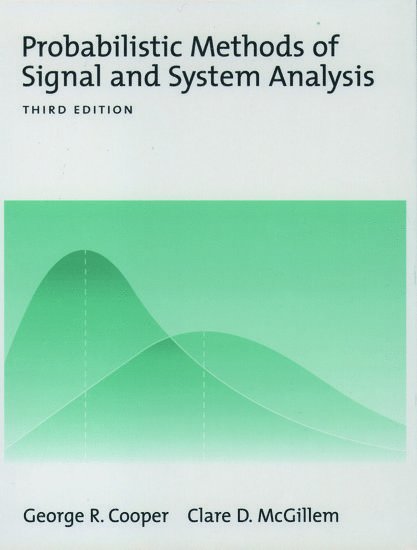 Probabilistic Methods of Signal and System Analysis 1