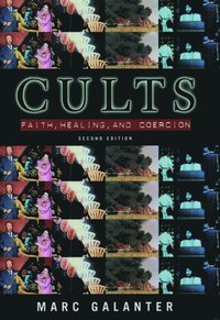 bokomslag Cults: Faith, Healing and Coercion