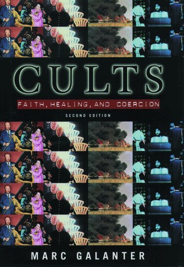 Marc Galanter - Cults: Faith, Healing and Coercion, Häftad