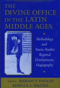 bokomslag The Divine Office in the Latin Middle Ages