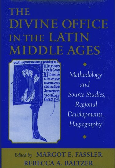 bokomslag The Divine Office in the Latin Middle Ages