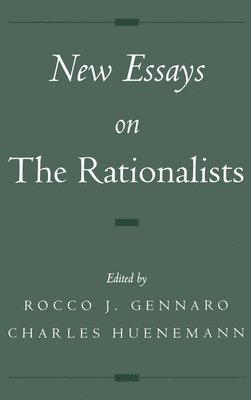 Rocco J Gennaro & Charles Huenemann, Rocco J. Gennaro, Charles Huenemann - New Essays on the Rationalists, Inbunden