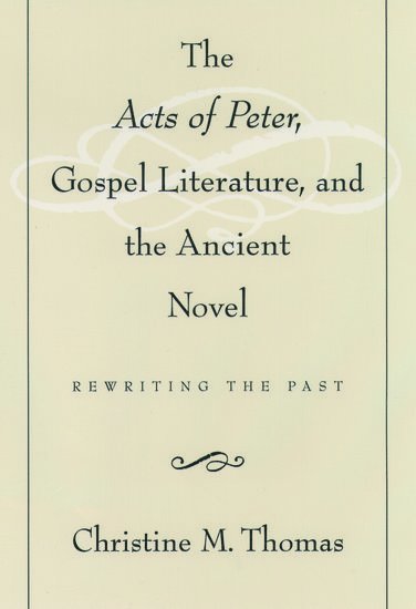 bokomslag The Acts of Peter, Gospel Literature, and the Ancient Novel