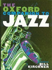 bokomslag The Oxford Companion To Jazz