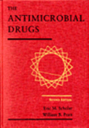 William B. Pratt, Robert Fekety, Eric M. Scholar, William B. Pratt - Antimicrobial Drugs, Inbunden