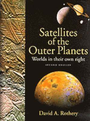 bokomslag Satellites of the Outer Planets