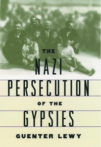 bokomslag The Nazi Persecution of the Gypsies