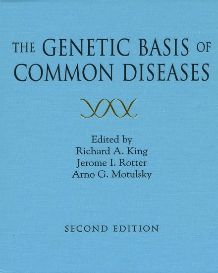 The Genetic Basis of Common Diseases 1