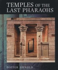 bokomslag Temples of the Last Pharaohs