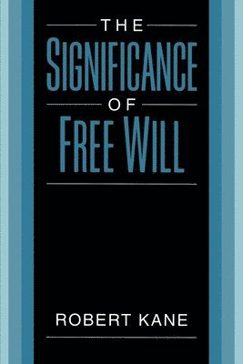 bokomslag The Significance of Free Will