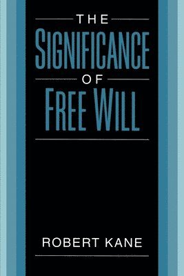 bokomslag The Significance of Free Will