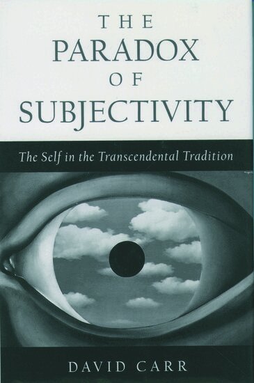 David Carr - The Paradox of Subjectivity, Inbunden