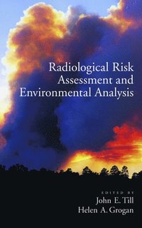 bokomslag Radiological Risk Assessment and Environmental Analysis