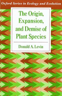 bokomslag Origin, Expansion, and Demise of Plant Species