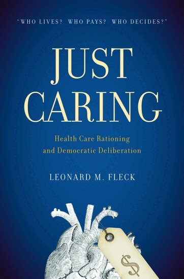 Leonard M. Fleck - Just Caring, Inbunden