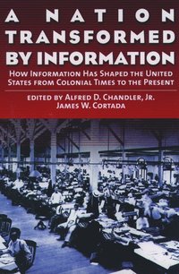 bokomslag A Nation Transformed by Information