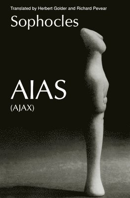Sophocles, Herbert Golder, Richard Pevear - Aias, Häftad