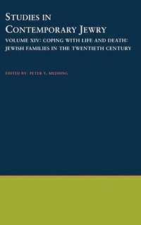 bokomslag Studies in Contemporary Jewry: Volume XIV: Coping with Life and Death: Jewish Families in the Twentieth Century